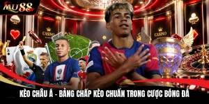 Kèo Châu Á - Bảng Chấp Kèo Chuẩn Trong Cược Bóng Đá